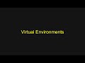 Python Tutorial - Virtual Environments
