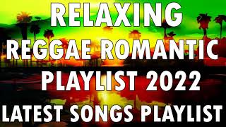 BEST 100 RELAXING REGGAE SONGS 🔥 TOP 100 REGGAE NONSTOP SONGS 🔥 REGGAE MIX SONGS NEW