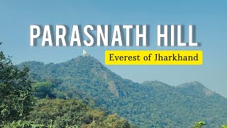 Highest Peak Of Jharkhand | Parasnath Hill | Travel Vlog झारखंड की झलक #travelvlog #jharkhandbeauty