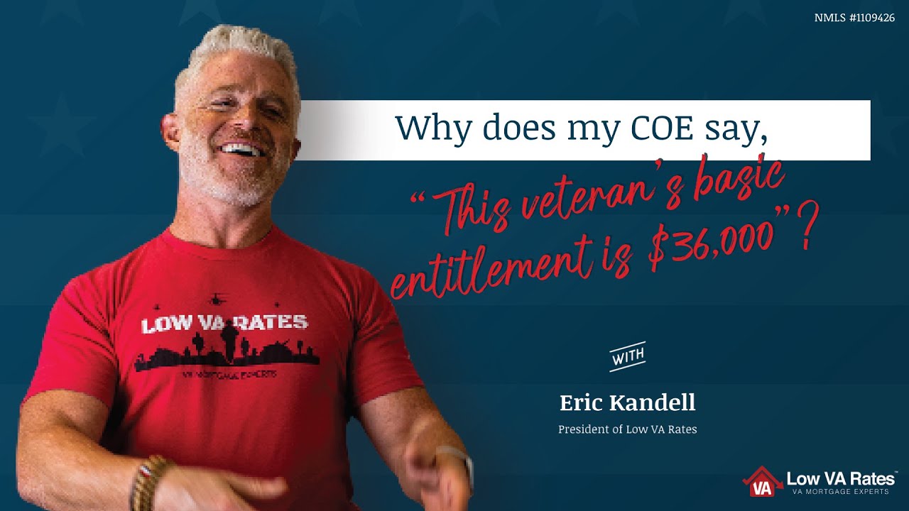 Why Does My COE Say, "This Veteran's Basic Entitlement Is $36,000 ...