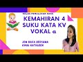 SUKU KATA KV (VOKAL 'a')