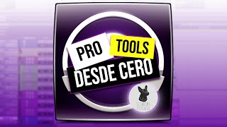 PRO TOOLS desde 0 (Principiantes) | Primeros pasos para GRABAR