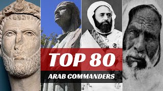 Ranking the Top 80 Greatest Arab Generals