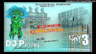 Chow Nach Part 3 !! Powerfull Competition Mix !! DJ Pandav Santaldih