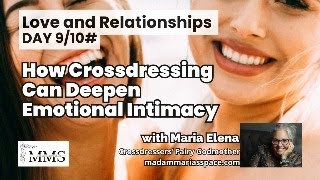 How Crossdressing Can Deepen Emotional Intimacy