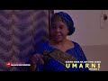 UMARNI SEASON 1 EPISODE 6 kadan daga cikin na Ranar lahadi karfe 8:00pm