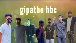 GIPATBO HBC #gipatbo GARO SONG 😊✌️