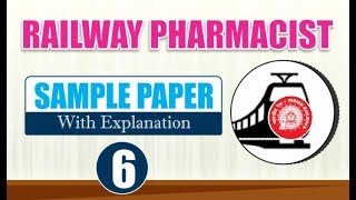 RAILWAY PHARMACIST SAMPLE PAPER - 6 | RAILWAY PHARMACIST | RRB PHARMACIST-2019