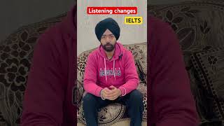 Listening module changes | idp ielts | #viral #shortsfeed @gurkiratsb95