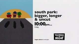 TELETOON AT NiGHT (2017) - South Park: Bigger, Longer \u0026 Uncut Short Promo