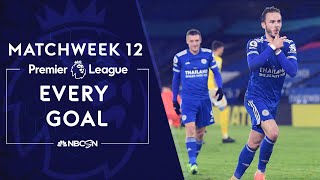 Every Premier League goal from Matchweek 12 | NBC Sports