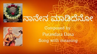 Harinaama payasa II Naanena maadideno II Song with meaning II Purandara daasa