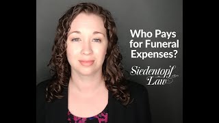 Who Pays for Funeral Expenses?