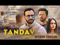 Tandav | Concept Official Trailer  | Saif Ali Khan | Kritika Kamra | Ali Abbas Zafar |