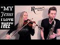 Beautiful Hymn “My Jesus I Love Thee” U Need To Hear! SaxAndViolin (Rosemary Siemens & Eli Bennett)