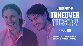 Jubël  LIVE on Cover Nation | Takeover Tuesday