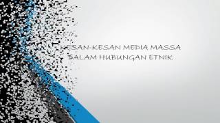 peranan media massa dalam hubungan etnik