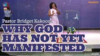 PASTOR BRIDGET KAKOOZA | WHY GOD HAS NOT YET MANIFESTED | SUNDAY MORNING SERVICE