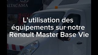 WWW.ALTACAMA.FR : L’utilisation des équipements sur notre RENAULT MASTER BASE VIE