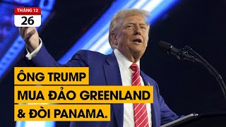 Tại sao ông Trump quyết mua đảo Greenland \u0026 \