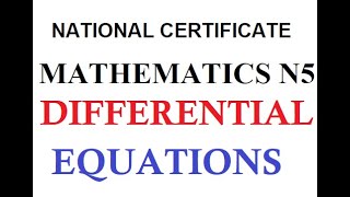 Mathematics N5 DIFFERENTIAL EQUATIONS INTRODUCTION @mathszoneafricanmotives