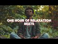 Chill Meditative Hip-Hop | One Hour of Relaxation Beats