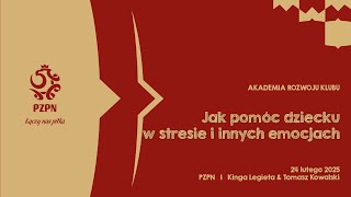 WEBINAR - Jak pomóc dziecku w stresie i innych emocjach