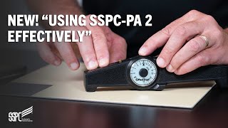 New! Using SSPC-PA 2 Effectively