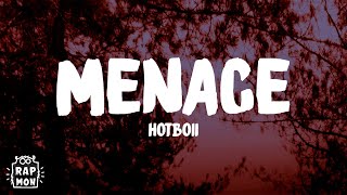 Hotboii - Menace (Lyrics)