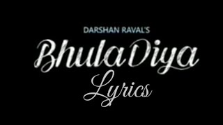 Bhula Diya song Lyrics (DARSHAN RAVAL) || LG