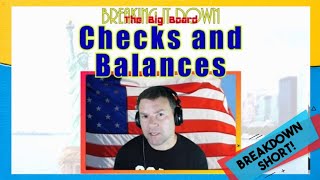 Checks and Balances (Breakdown Short)