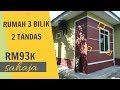 RUMAH 3 BILIK RM93K SAHAJA