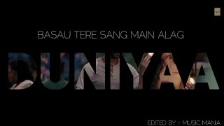 DUNIYAA | LUKA CHUPPI I NEW STATUS SONG | MUSIC MANIA