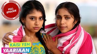 Kaisi Yeh Yaariaan | Episode 21 | Unlikely Trio