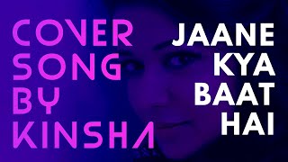 jaane kya baat hai neend nahi aati (COVER SONG) | Kinsha | Lata mangeshkar