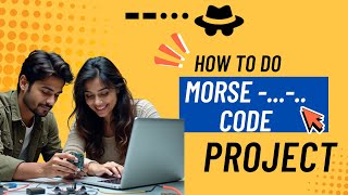 ESP-32 Morse Code Decoder with Display | Student DIY Project Tutorial | Techstrivers.