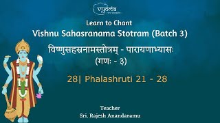 28 | Phalashruti 21 - 28 | Learn to Chant Vishnu Sahasranama Stotram | Shri. Rajesh Anadaramu