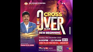 కాలం మారక ముందే కనువిప్పు పొందుకో || Watch Night Thanksgiving Service || #krjohn || 31-12-2023