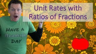 Unit Rate with Ratios of Fractions: Eureka Math Help