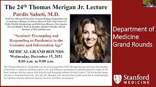 Preempting \u0026 Responding to Pandemics in the Genomic/Information Age | DoM Grand Rounds |15 Dec 2021