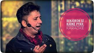 Bekadron Se Karke Pyar Karaoke | Sukhwinder Singh