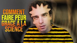 Comment faire peur grâce à la science ?