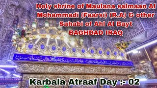 KARBALA ATRAAF DAY 2 | MADAAIN BAGHDAD | #01| KUNSAFAR 1444H