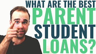 What Are the Best Parent Student Loans?