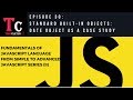 Fundamentals Of JavaScript Language  Episode 30   Standard built-in object Date Object