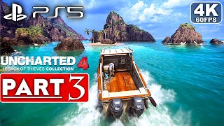 UNCHARTED 4 PS5 REMASTERED Gameplay Walkthrough Part 3 [4K 60FPS] - No Commentary (FULL GAME)