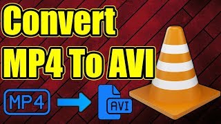 How To Convert MP4 To AVI Format Using VLC Media Player - Convert MP4 To AVI With VLC Media Player