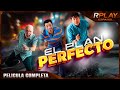 EL PLAN PERFECTO | ACCION | RPLAY PELICULA EN HD COMPLETA EN ESPANOL LATINO