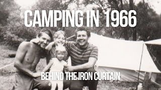 Camping in Czechoslovakia 1966: A Time Capsule of Tranquility