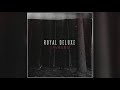 Royal Deluxe - Savages (Official Audio)